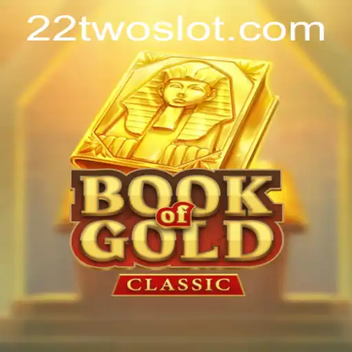 Exploring the Enigmatic World of BookOfGoldClassic and Its Connection to 22TWO