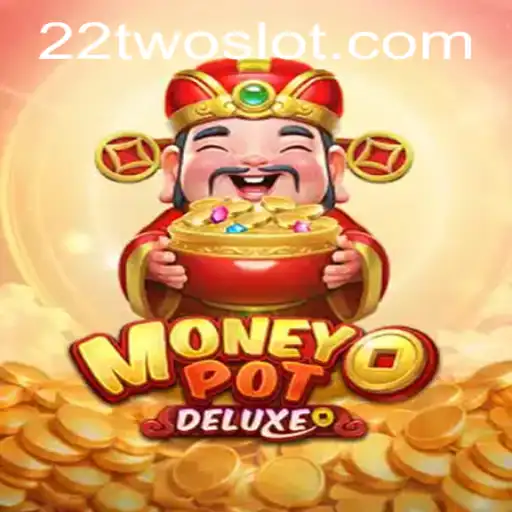 Exploring MoneyPotDELUXE: A Comprehensive Guide with 22TWO Insights