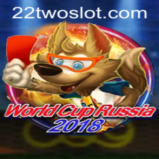 Exploring WorldCupRussia2018 and the Dynamic 22TWO Experience